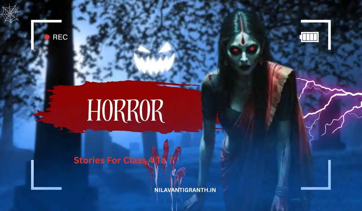 छोटे बच्चों के लिए भूतिया कहानी | Horror Stories For Class 4 To 7 छोटे बच्चों के लिए भूतिया कहानी | Horror Stories For Class 4 To 7